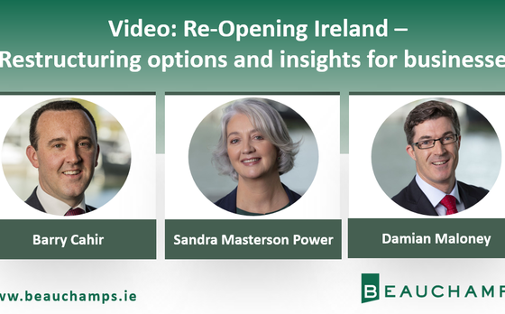 Video Reopening Ireland Restructuring options and insights for businesses